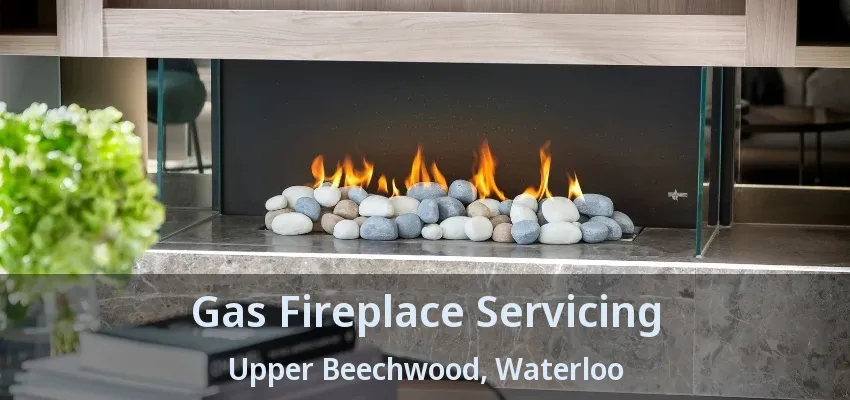 Gas Fireplace Servicing Upper Beechwood, Waterloo - ON Gas Fireplace Servicing Upper Beechwood, Waterloo - ON