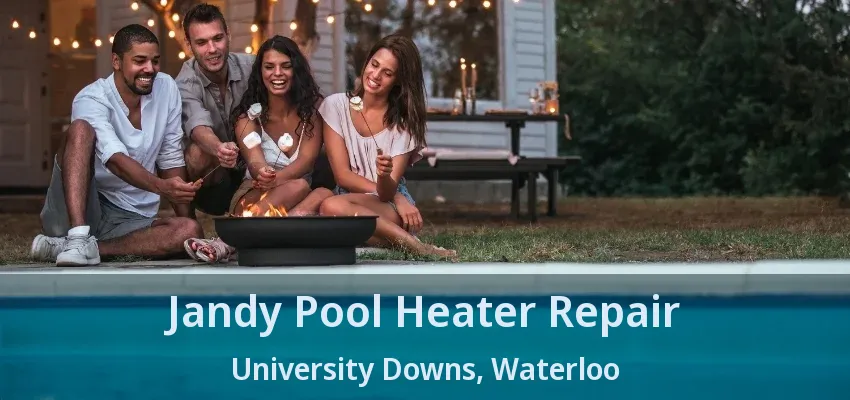 Jandy Pool Heater Repair University Downs, Waterloo - ON