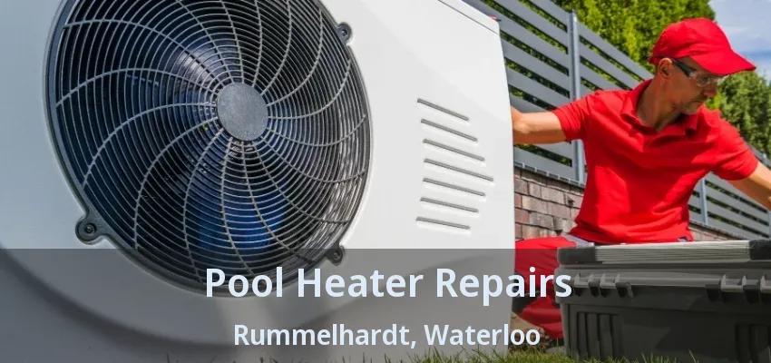 Pool Heater Repairs Rummelhardt, Waterloo - ON Pool Heater Repairs Rummelhardt, Waterloo - ON