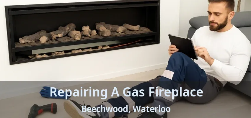 Repairing A Gas Fireplace Beechwood, Waterloo - ON Repairing A Gas Fireplace Beechwood, Waterloo - ON